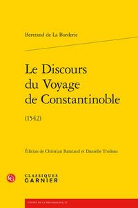 Produktbild: Le Discours Du Voyage De Constantinoble (1542)