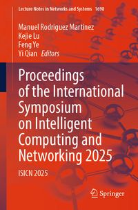 Produktbild: Proceedings of the International Symposium on Intelligent Computing and Networking 2025