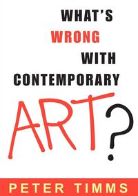 Produktbild: What's Wrong with Contemporary Art?