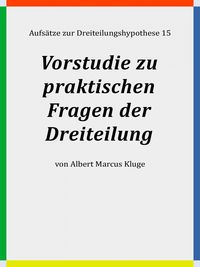 Produktbild: Vorstudie zu praktischen Fragen der Dreiteilung