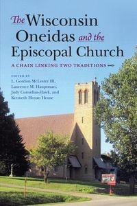 Produktbild: The Wisconsin Oneidas and the Episcopal Church