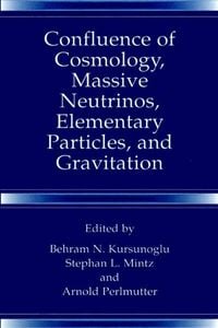 Produktbild: Confluence of Cosmology, Massive Neutrinos, Elementary Particles, and Gravitation