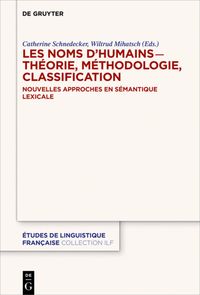 Produktbild: Les noms d&rsquo;humains &ndash; th&eacute;orie, m&eacute;thodologie, classification