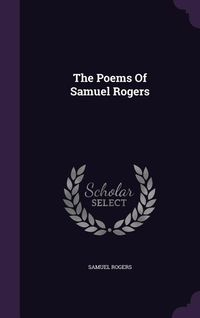 Produktbild: The Poems Of Samuel Rogers