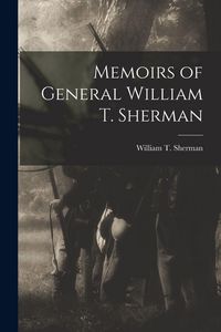 Produktbild: Memoirs of General William T. Sherman