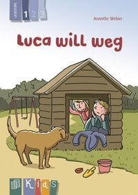 Produktbild: Luca will weg &ndash; Lesestufe 1