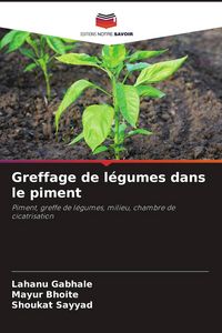 Produktbild: Greffage de l&eacute;gumes dans le piment