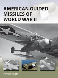 Produktbild: American Guided Missiles of World War II