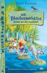 Produktbild: Die Blaubeerdetektive (1) Gefahr f&uuml;r den Inselwald!