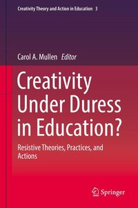Produktbild: Creativity Under Duress in Education?