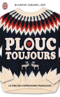 Produktbild: Plouc toujours