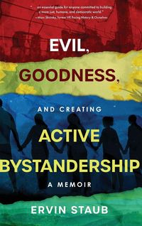 Produktbild: Evil, Goodness, and Creating Active Bystandership