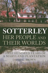 Produktbild: Sotterley: Her People and Their Worlds