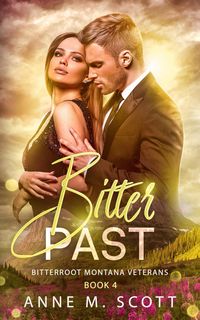 Produktbild: Bitter Past (Bitterroot Montana Veterans, #4)