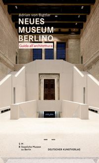 Produktbild: Neues Museum di Berlino. Guida all&rsquo;architettura