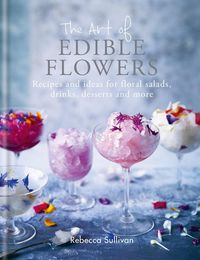 Produktbild: The Art of Edible Flowers