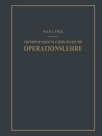 Produktbild: Orthop&auml;disch-chirurgische Operationslehre