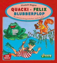 Produktbild: Quacki &ndash; Felix &ndash; Blubberplop, m. mp3-Downloadalbum