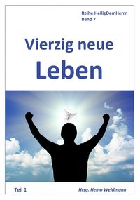 Produktbild: Vierzig neue Leben Teil 1