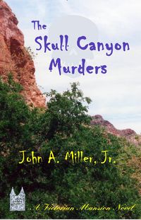 Produktbild: The Skull Canyon Murders (Victorian Mansion, #9)