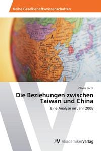Produktbild: Die Beziehungen zwischen Taiwan und China