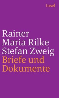 Produktbild: Rainer Maria Rilke und Stefan Zweig in Briefen und Dokumenten