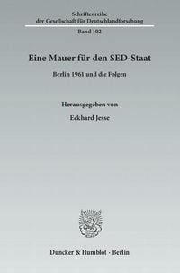 Produktbild: Eine Mauer f&uuml;r den SED-Staat.