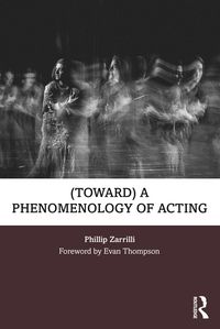 Produktbild: (toward) a phenomenology of acting