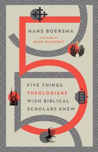 Produktbild: Five Things Theologians Wish Biblical Scholars Knew