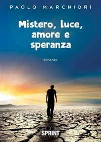 Produktbild: Mistero, luce, amore e speranza