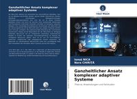Produktbild: Ganzheitlicher Ansatz komplexer adaptiver Systeme