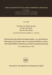 Produktbild: Untersuchung der Man&ouml;vriereigenschaften von geschobenen Fahrzeugen, die einzeln oder im Verband bef&ouml;rdert werden, unter dem Einflu&szlig; von Str&ouml;mung und Fahrwasserbeschr&auml;nkung