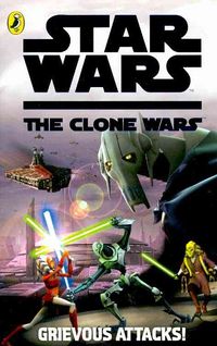 Produktbild: Star Wars - The Clone Wars. Grievous Attacks! Film Tie-In