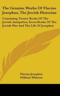 Produktbild: Josephus, F: Genuine Works Of Flavius Josephus, The Jewish H