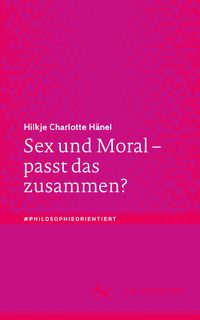 Sex und Moral – passt das zusammen?" online kaufen