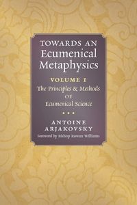 Produktbild: Towards an Ecumenical Metaphysics, Volume 1
