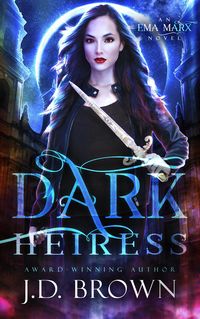 Produktbild: Dark Heiress (An Ema Marx Novel, #5)
