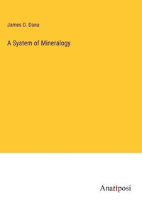 Produktbild: A System of Mineralogy