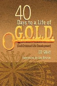 Produktbild: 40 Days To a Life Of Gold