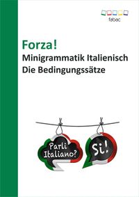 Produktbild: Forza! Minigrammatik Italienisch: Die Bedingungss&auml;tze