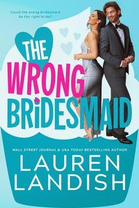 Produktbild: The Wrong Bridesmaid