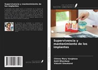 Produktbild: Supervivencia y mantenimiento de los implantes