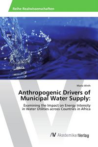 Produktbild: Anthropogenic Drivers of Municipal Water Supply: