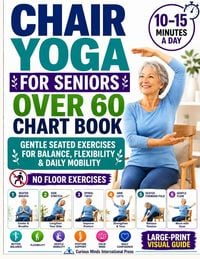 Produktbild: Chair Yoga for Seniors Over 60 Chart Book