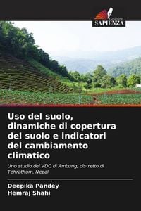 Produktbild: Uso del suolo, dinamiche di copertura del suolo e indicatori del cambiamento climatico