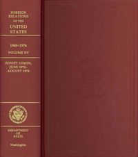Produktbild: Foreign Relations of the United States, 1969-1976, Volume XV, Soviet Union, June 1972-August 1974