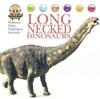 Produktbild: West, D: Professor Pete's Prehistoric Animals: Long-Necked D