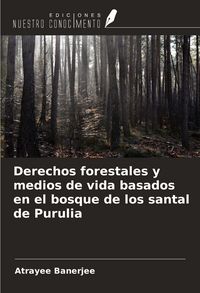 Produktbild: Derechos forestales y medios de vida basados en el bosque de los santal de Purulia