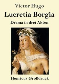 Produktbild: Lucretia Borgia (Gro&szlig;druck)