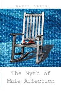 Produktbild: The Myth of Male Affection